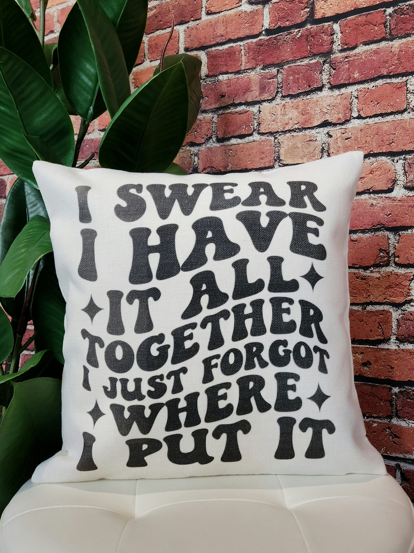 I Swear I Have It All Together...! Sublimation Linen Pillowcases (NO Pillow, CASE ONLY!)