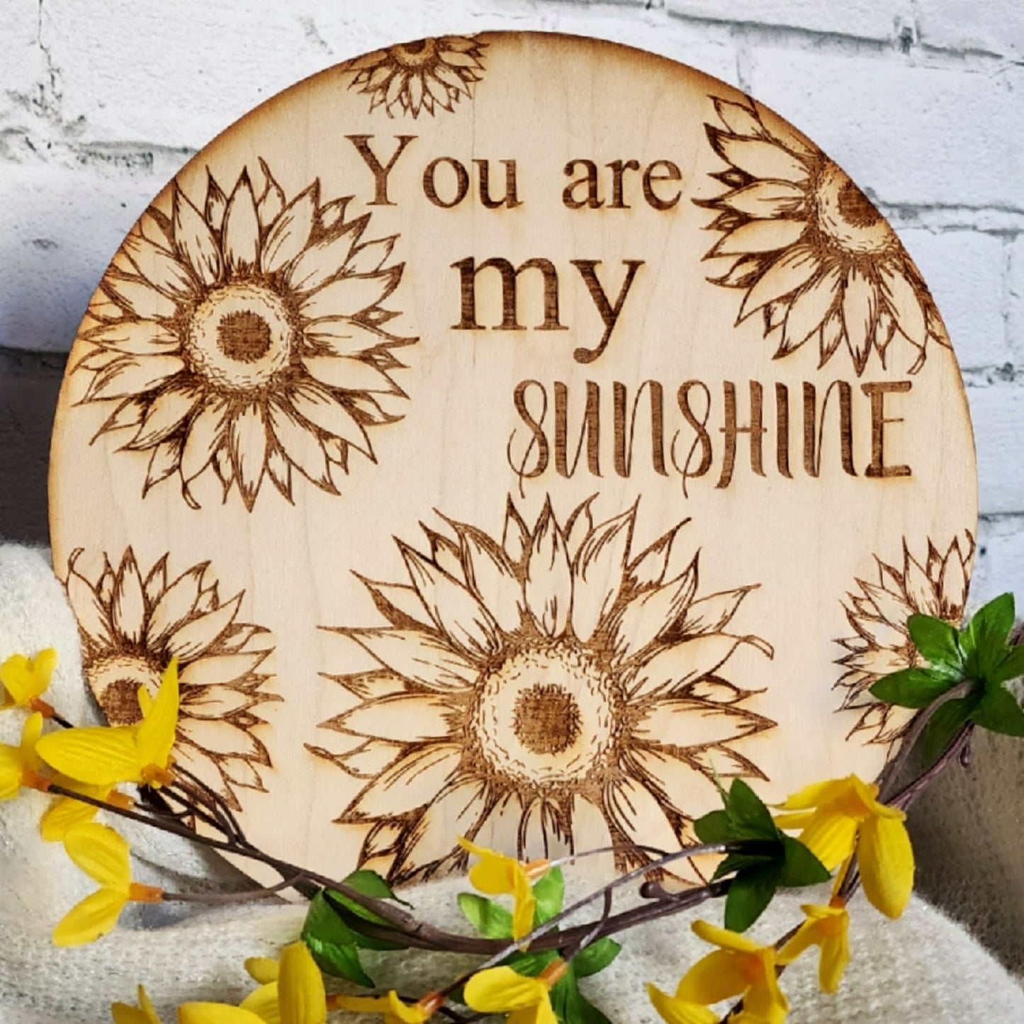 "You Are My Sunshine" Laser Engraved Round