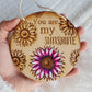 "You Are My Sunshine" Laser Engraved Round